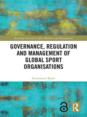 cover image of Governance, Regulation and Management of Global Sport Organisations